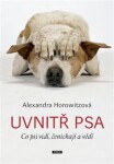 Uvnitř psa Alexandra Horowitzová