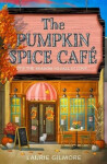 The Pumpkin Spice Cafe (Dream Harbor 1) - Laurie Gilmore