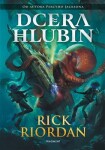 Dcera hlubin Rick Riordan