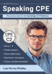 Speaking CPE: Ten practice tests for the Cambridge C2 Proficiency - Porras Wadley, Luis