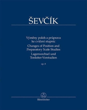 Výměny poloh a průprava ke cvičení stupnic op. 8 - Otakar Ševčík