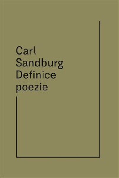 Definice poezie - Carl Sandburg