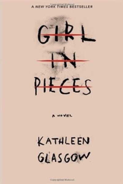 Girl in Pieces Kathleen Glasgow