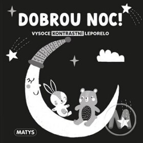 Vysoce kontrastní leporelo: Dobrou noc!