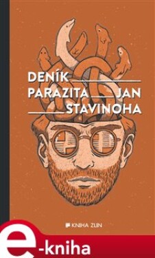 Deník parazita - Jan Stavinoha e-kniha