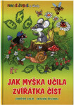 Jak myška učila zvířátka číst První čtení úkoly Jindřich Balík