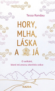 Hory, mlha, láska já