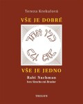 Vše je dobré, Vše je Jedno Tereza Krekulová
