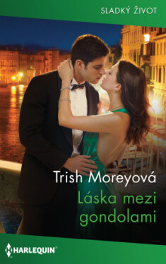 Láska mezi gondolami - Trish Moreyová - e-kniha