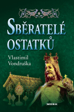 Sběratelé ostatků - Vlastimil Vondruška