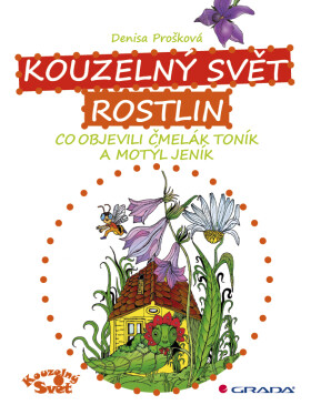 Kouzelný svět rostlin - Denisa Prošková