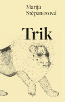 Trik - Marija Stěpanovová