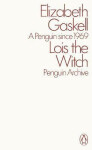 Lois the Witch - Elizabeth Gaskell