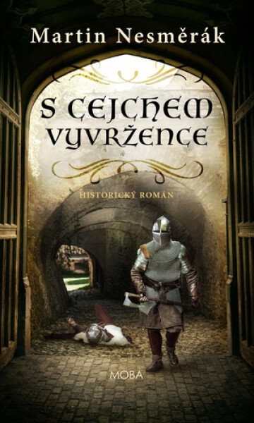 S cejchem vyvržence - Martin Nesměrák