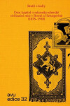 Bratři s kufry - Osm kapitol o rakousko-uherské civilizační misi v Bosně a Hercegovině (1878–1918)! - kolektiv autorů