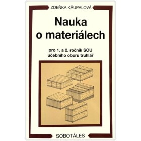 Nauka materiálech pro ročník SOU truhlář