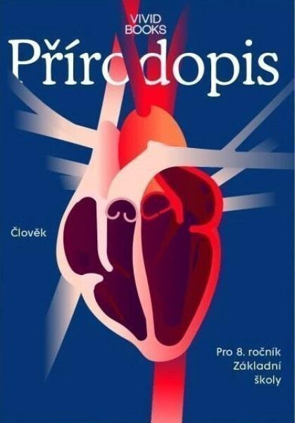 Pracovní sešit přírodopisu pro 8. ročník - Člověk - Karel Vojíř