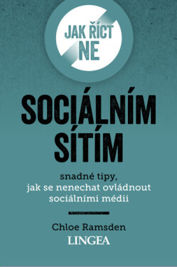 Jak říct ne sociálním sítím - Chloe Ramsden
