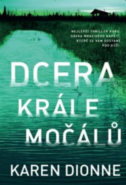 Dcera krále močálů (poškozené) - Karen Dionne