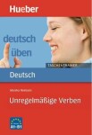 Deutsch üben Taschentrainer: Unregelmäßige Verben - Monika Reimann