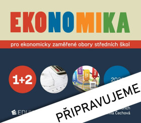 Ekonomika 1+2 pro ekonomicky zaměřené obory SŠ - Petr Klínský