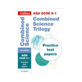 AQA GCSE Science Revision - 9-1 Combined Science Foundation Practice Test Papers - Collins GCSE