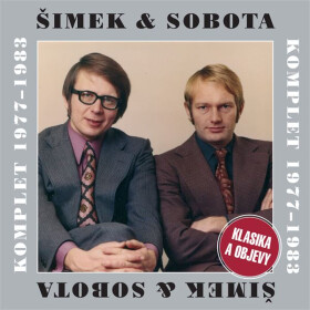 Šimek & Sobota Komplet 1977-1983 - Klasika a objevy - Miloslav Šimek
