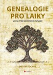 Genealogie pro laiky Jan Kratochvíl