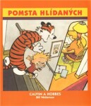 Calvin Hobbes Pomsta hlídaných Bill Watterson