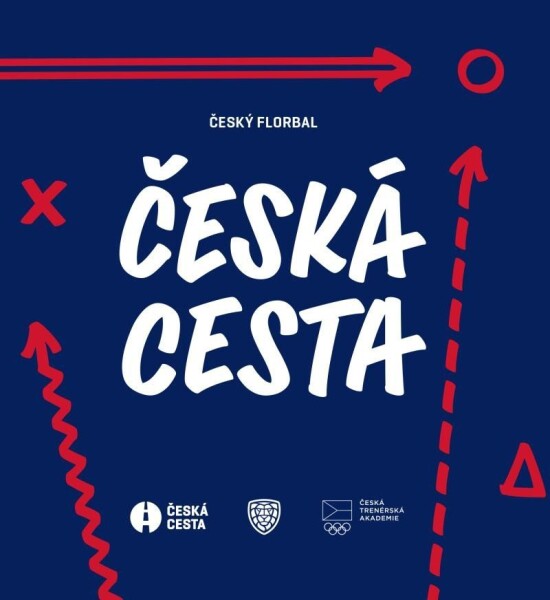 Český florbal - Česká cesta - kolektiv autorů