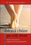 Zdravá chůze po celý život - Christian Larsen