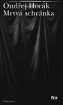 Mrtvá schránka - Ondřej Horák