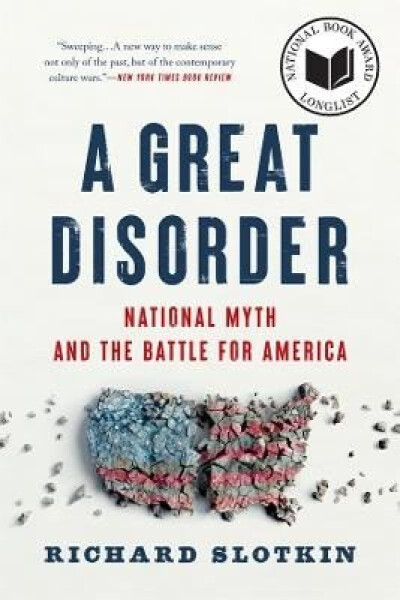Great Disorder - Richard Slotkin
