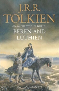 Beren and Lúthien - John Ronald Reuel Tolkien