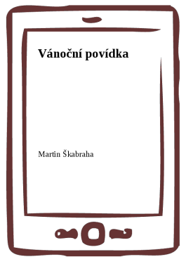 Vánoční povídka - Martin Škabraha