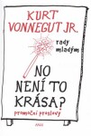 No není to krása Kurt Vonnegut