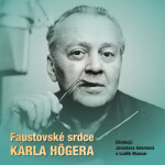 Faustovské srdce Karla Högera - Eva Högerová - audiokniha