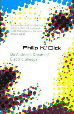 Do Androids Dream of Electric Sheep?, 1. vydání - Philip K. Dick