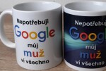 Ptakoviny.cz Hrnek - google můj muž ví všechno