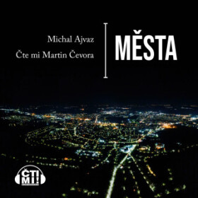 Města - Michal Ajvaz - audiokniha