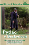 Pytláci Beskydech Richard Sobotka