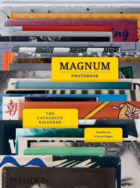 Magnum Photobook: The Catalogue Raisonne - Carole Naggar; Fred Ritchin