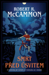 Smrt před úsvitem - Robert R. McCammon
