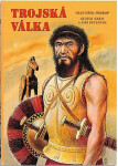 Trojská válka - Gustav Krum