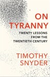 On Tyranny: Timothy Snyder