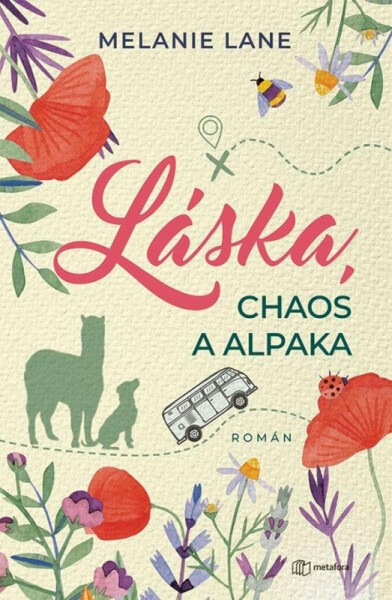 Láska, chaos a alpaka - Lane Melanie