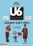 Úžasný svět vědy U6 Eva Hadwigerová,