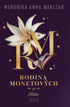 Rodina Monetových 3 - Zlato - Weronika Anna Marczak