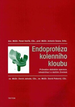 Endoprotéza kolenního kloubu - Pavel Vavřík