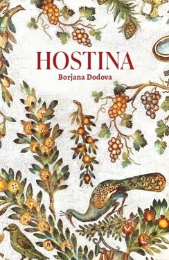 Hostina - Borjana Dodova
